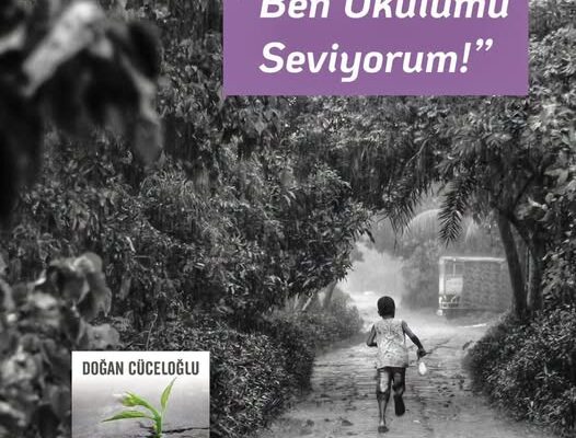 “Ben Okulumu Seviyorum!” “Ben Okulumu Seviyorum!”
