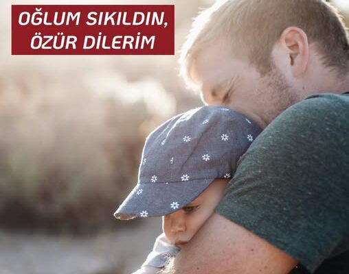 OĞLUM SIKILDIN, ÖZÜR DİLERİM OĞLUM SIKILDIN, ÖZÜR DİLERİM
