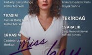 “Miss Turkey” Seyirciyle Buluşuyor “Miss Turkey” Seyirciyle Buluşuyor