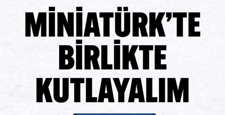 Miniatürk Etkinlikleri